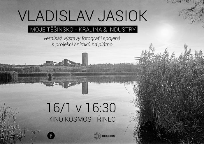 Vernisáž výstavy: VLADISLAV JASIOK: MOJE TĚŠÍNSKO - krajina & industry  